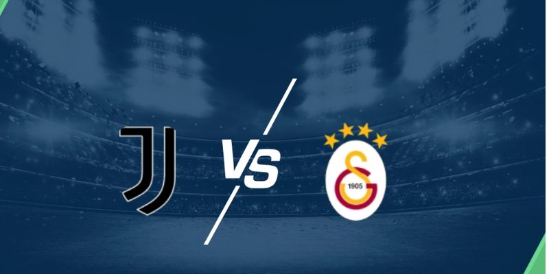 Nhận Định Juventus Vs Galatasaray Lúc 03:00 Ngày 26/2 1 Nhận Định Juventus Vs Galatasaray Lúc 03:00 Ngày 26/2