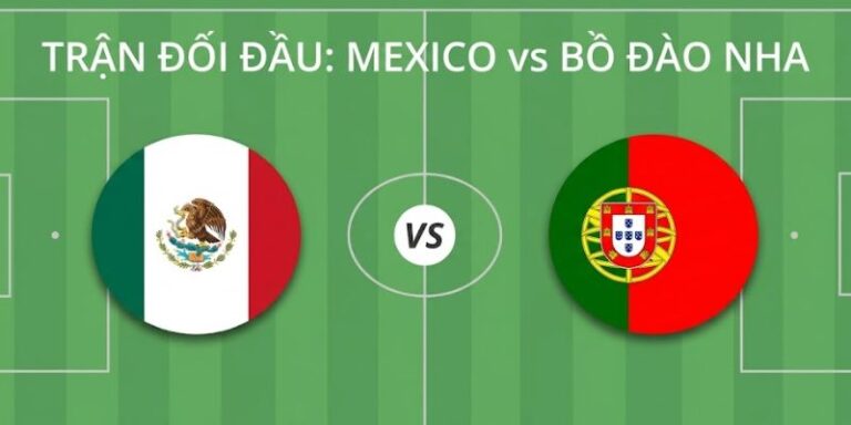 Nhận Định Mexico Vs Bồ Đào Nha Vào 08h00 Ngày 29/03 4 Nhận Định Mexico Vs Bồ Đào Nha Vào 08h00 Ngày 29/03