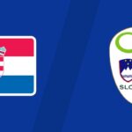 Nhận Định Croatia Vs Slovenia Lúc 1H45 Ngày 08/06 - Giao Hữu Quốc Tế